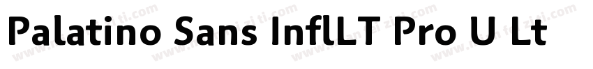 Palatino Sans InflLT Pro U Lt It字体转换